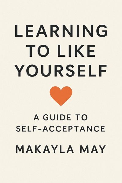 Learning to Like Yourself (eBook, ePUB)