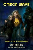 Omega Wave (Tech Raider, #2) (eBook, ePUB)