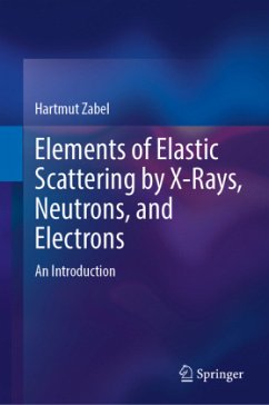 Cover Elements of Elastic Scattering by X-Rays, Neutrons, and Electrons