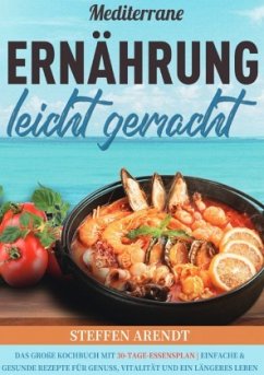 Mediterrane Ernährung leicht gemacht Mediterrane Ernährung leicht gemacht