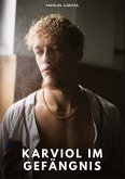 Karviol im Gefängnis