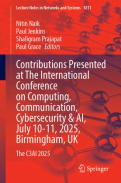 Contributions Presented at The International Conference on Computing, Communication, Cybersecurity & AI, July 10-11, 2025, Birmingham, UK