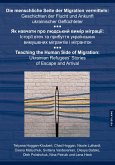 Die menschliche Seite der Migration vermitteln:Geschichten der Flucht und Ankunft ukrainischer Geflüchteter Die menschliche Seite der Migration vermitteln:Geschichten der Flucht und Ankunft ukrainischer Geflüchteter