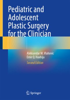 Pediatric and Adolescent Plastic Surgery for the Clinician - Vlahovic, Aleksandar M.;Haxhija, Emir Q.