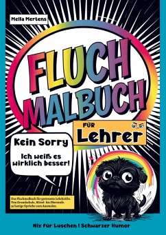 Cover Fluch Malbuch für Lehrer- Kein Sorry- Ich weiß es wirklich besser!