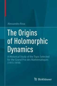 The Origins of Holomorphic Dynamics - Rosa, Alessandro
