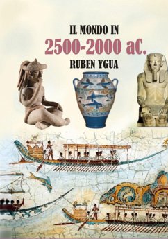 Il Mondo In 2500-2000 Ac. (eBook, ePUB) - Ygua, Ruben