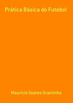 Cover Prática Básica Do Futebol (eBook, ePUB)
