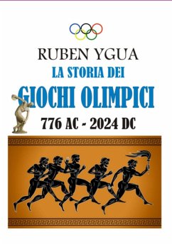 Cover La Storia Dei Giochi Olimpici - 776 Ac. -2024 Dc. (eBook, ePUB)