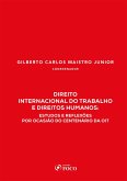 Direito Internacional do Trabalho e Direitos Humanos: estudos e reflexões por ocasião do centenário da OIT - 1ED - 2020 (eBook, ePUB)