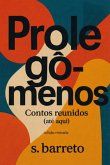 Prolegômenos: Contos Reunidos (eBook, ePUB)