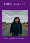 Quando Chega O Fim (eBook, PDF)