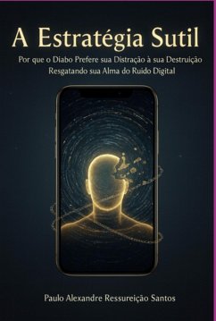 A Estratégia Sutil (eBook, ePUB) - Santos, Paulo Alexandre Ressureição