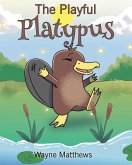 The Playful Platypus (eBook, ePUB)