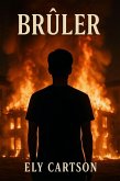 Brûler (eBook, ePUB)