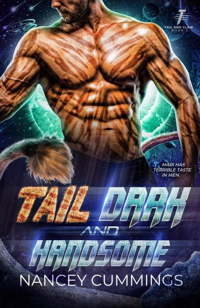 Tail, Dark and Handsome: Celestial Mates (Tail and Claw, #3) (eBook, ePUB) Tail, Dark and Handsome: Celestial Mates (Tail and Claw, #3) (eBook, ePUB)