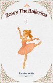 Zowy The Ballerina (The Adventures of Zowy the Ballerina, #1) (eBook, ePUB)