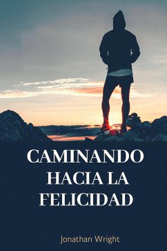 Cover Caminando hacia la felicidad (eBook, ePUB)