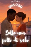 Sotto una pelle di sale (NC Romance) (eBook, ePUB)