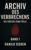 Archiv des Verbrechens Band 1 (eBook, ePUB)