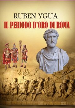 Il Periodo D'oro Di Roma (eBook, ePUB) - Ygua, Ruben