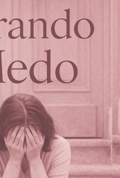 Superando O Medo (eBook, ePUB) - Vilimas, Regiane