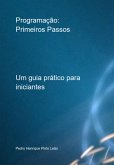 Programação: Primeiros Passos (eBook, ePUB)