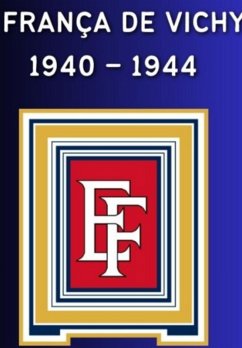 A França De Vichy (eBook, ePUB) - de Souza, Ricardo