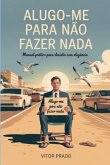 Alugo-me Para Não Fazer Nada (eBook, ePUB)