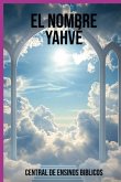 El Nombre Yahvé (eBook, ePUB)