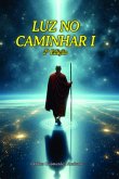 Luz No Caminhar I (eBook, ePUB)