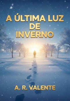 Cover A Última Luz De Inverno (eBook, ePUB)