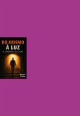 Do Abismo A Luz (eBook, ePUB)