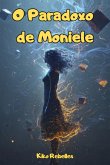 O Paradoxo De Moniele (eBook, ePUB) O Paradoxo De Moniele (eBook, ePUB)