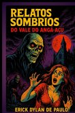 Relatos Sombrios Do Vale Do Angá-açu (eBook, ePUB)