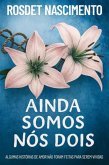Ainda Somos Nós Dois (eBook, ePUB)