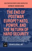 The End Of Postwar Europe? NATO, Power, And The Return Of Hard Security (Geopolitics) (eBook, ePUB)