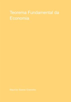 Teorema Fundamental Da Economia (eBook, ePUB) - Graminho, Maurício Soares