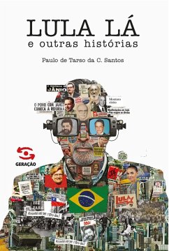 Lula Lá (eBook, ePUB) - Santos, Paulo de Tarso da C