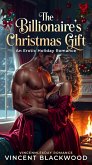 The Billionaire's Christmas Gift :An Erotic Holiday Romance (eBook, ePUB)