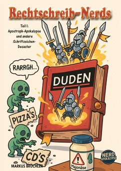 Cover Rechtschreib-Nerds Teil 1: Apostrophen-Apokalypse und andere Schriftzeichen-Desaster