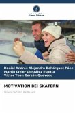 MOTIVATION BEI SKATERN MOTIVATION BEI SKATERN