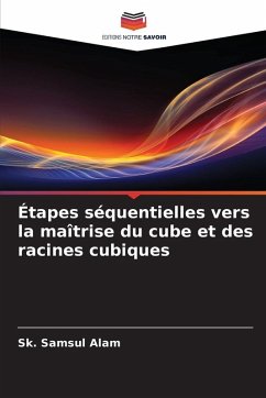 Cover Étapes séquentielles vers la maîtrise du cube et des racines cubiques