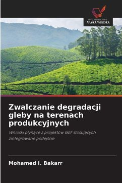 Cover Zwalczanie degradacji gleby na terenach produkcyjnych