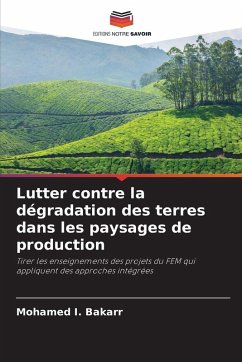 Lutter contre la dégradation des terres dans les paysages de production - Bakarr, Mohamed I.