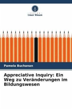 Cover Appreciative Inquiry: Ein Weg zu Veränderungen im Bildungswesen