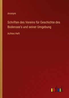 Schriften des Vereins für Geschichte des Bodensee's und seiner Umgebung