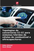 Topologias de conversores CC-CC para sistemas híbridos de células de combustível e ultracapacitores