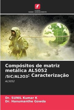Cover Compósitos de matriz metálica AL5052 /SiC/AL2O3: Caracterização