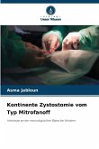 Kontinente Zystostomie vom Typ Mitrofanoff